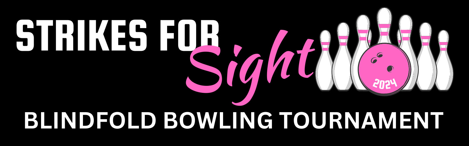 Strikes for Sight Blindfold Bowling Tournament